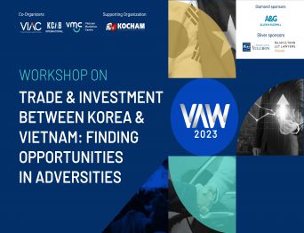 [VAW 2023] Workshop on Trade & Investment between Korea & Vietnam: Finding Opportunities in Adversities 